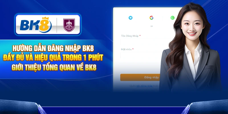 Đăng nhập BK8 dễ dàng qua website hoặc ứng dụng