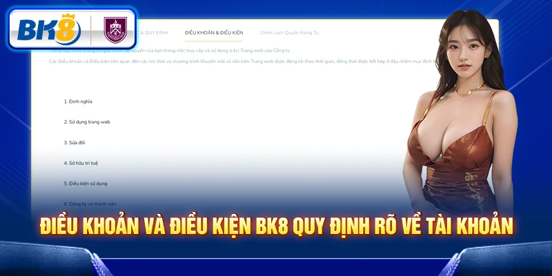 Điều khoản và điều kiện BK8 quy định rõ về tài khoản