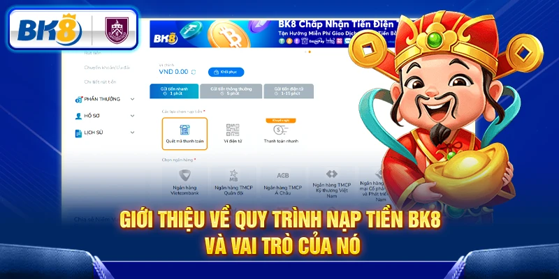 Tìm hiểu về quy trình nạp tiền BK8