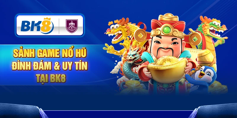 Nextspin – Sảnh Game Nổ Hũ Đình Đám & Uy Tín Tại BK8