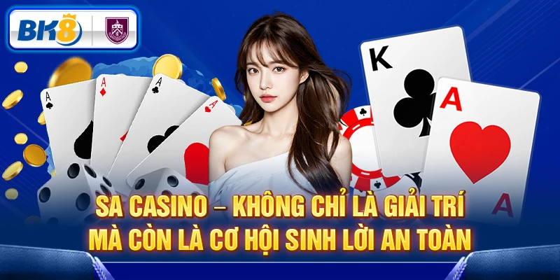 Đôi nét về SA Casino tại BK8