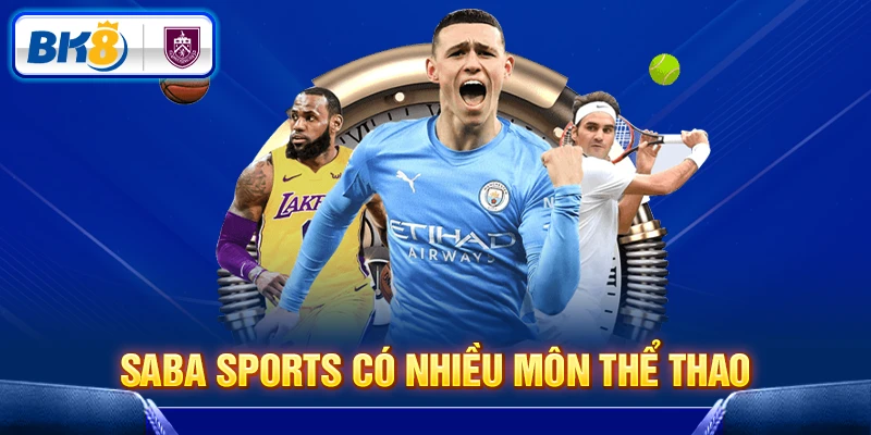 Saba Sports có nhiều môn thể thao hấp dẫn Saba Sports có nhiều môn thể thao hấp dẫn