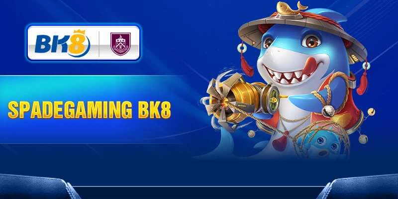 Spadegaming BK8