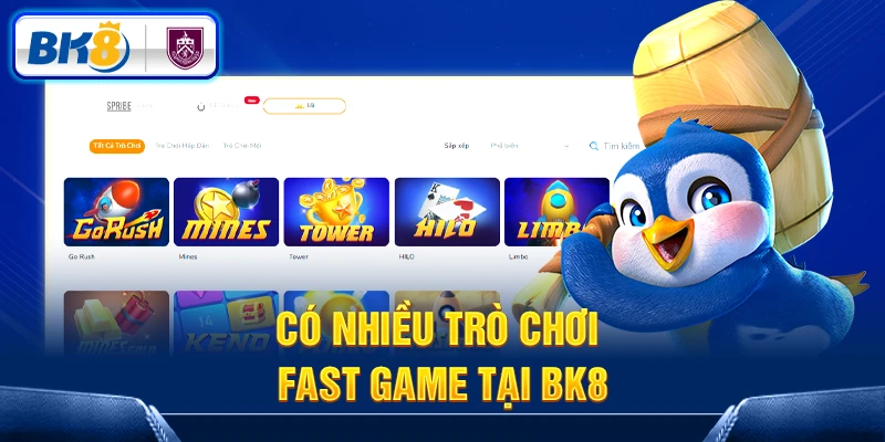 Có nhiều trò chơi Fast game tại BK8 Có nhiều trò chơi Fast game tại BK8