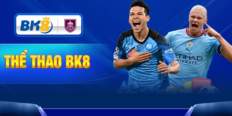Các bước tham gia sảnh Thể Thao BK8