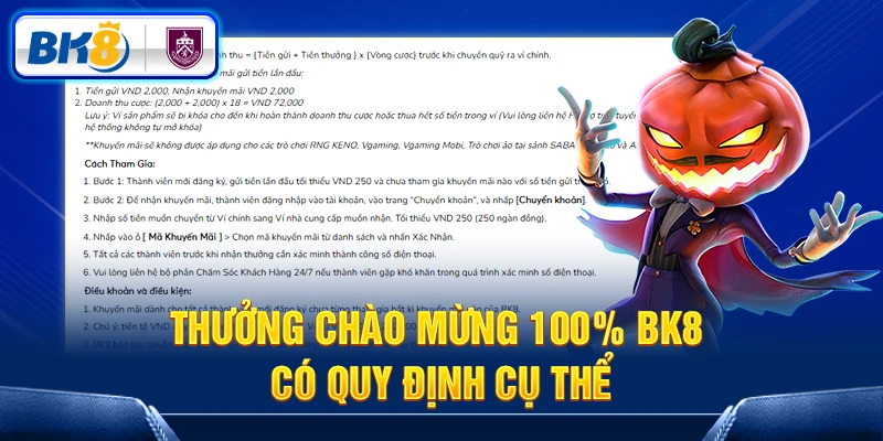 Thưởng chào mừng 100% BK8 có quy định cụ thể Thưởng chào mừng 100% BK8 có quy định cụ thể