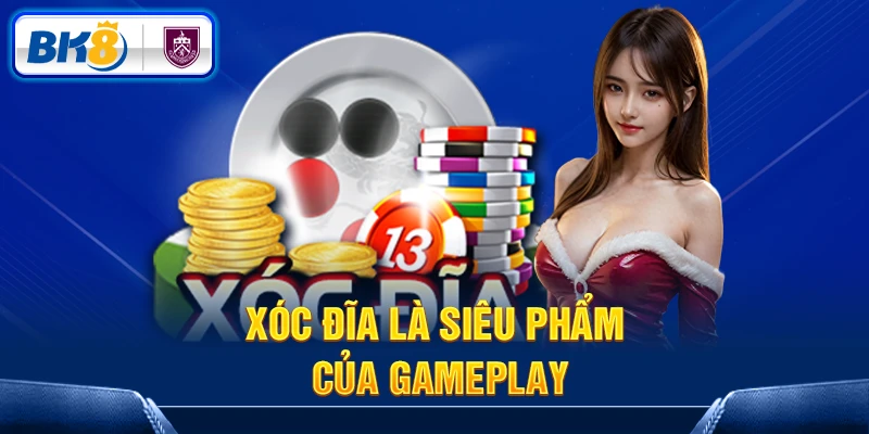 Xóc đĩa là siêu phẩm của GamePlay